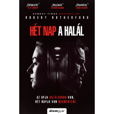 Robert Rutherford - Hét nap a halál egyéb könyv