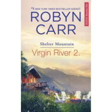 Robyn Carr - Virgin River 2. - Shelter Mountain egyéb könyv