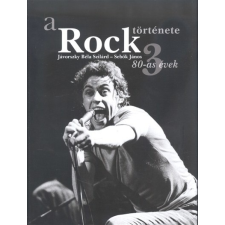 Rock A rock története 3. - 80-as évek életrajz