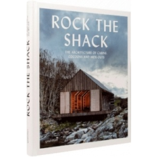  Rock the Shack – Sven Ehmann,Robert Klanten,Sofia Borges idegen nyelvű könyv