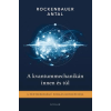 Rockenbauer Antal ROCKENBAUER ANTAL - A KVANTUMMECHANIKÁN INNEN ÉS TÚL - A FÉNYSEBESSÉGÛ FORGÁS KONCEPCIÓJA