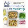Rockridge Pr Anti-Inflammatory Diet Meal Prep: 6 Weekly Plans and 80+ Recipes to Simplify Your Healing | HULTIN GINGER