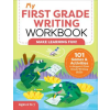 Rockridge Pr My First Grade Writing Workbook: 101 Games and Activities to Support First Grade Writing Skills