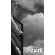 Rőhrig Eszter - Ne sírj! egyéb könyv