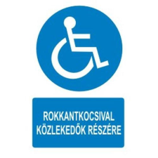  Rokkantkocsival közlekedők részére - műanyag, 150*100mm információs tábla, állvány