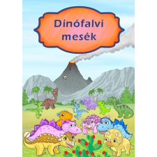 Roland Kiadó Dinófalvi mesék gyermek- és ifjúsági könyv