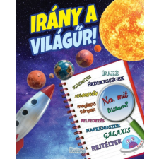 Roland Kiadó Irány a világűr! (A) gyermek- és ifjúsági könyv