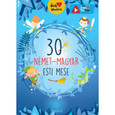 Roland Könyvkiadó 30 német-magyar esti mese gyermek- és ifjúsági könyv