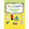 Roland Könyvkiadó Vágj és ragassz! - Készíts húsvéti díszeket!