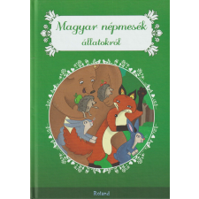 Roland Magyar népmesék állatokról antikvárium - használt könyv