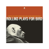  Rollins Plays for Bird (HQ) Vinyl LP (nagylemez)