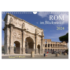  Rom im Blickwinkel (Wandkalender 2024 DIN A4 quer), CALVENDO Monatskalender naptár, kalendárium