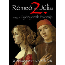  Rómeó és Júlia 2. - Avagy a Gyönyörök Palotája regény