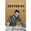 Romsics Ignác - Hetven év