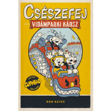 Ron Bates - Csészefej és a vidámparki káosz 1. gyermek- és ifjúsági könyv