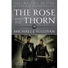  Rose and the Thorn – Michael J. Sullivan