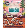 Rose Harkness - Legyél te is régész! - Dinók