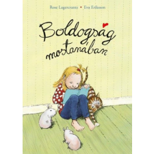 Rose Lagercrantz - Boldogság mostanában gyermek- és ifjúsági könyv