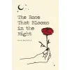  Rose That Blooms in the Night – Allie Michelle