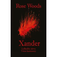 Rose Woods/Elisabeth Forest (magánkiadás) Xander regény