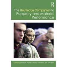  Routledge Companion to Puppetry and Material Performance – Dassia N. Posner idegen nyelvű könyv