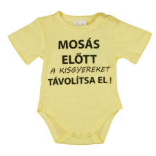 Rövid ujjú baba body "Mosás előtt a kisgyereket távolítsa el!" felirattal kombidressz, body