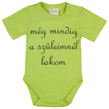  Rövid ujjú &quot;még mindig a szüleimnél lakom&quot; feliratos baba body kombidressz, body