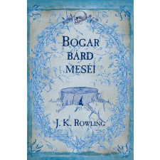 Rowling, J. K. Rowling J.K. - Bogar bárd meséi gyermek- és ifjúsági könyv