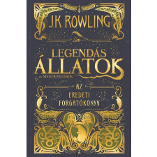 Rowling, J. K. ROWLING, J.K. - LEGENDÁS ÁLLATOK ÉS MEGFIGYELÉSÜK - AZ EREDETI FORGATÓKÖNYV gyermek- és ifjúsági könyv