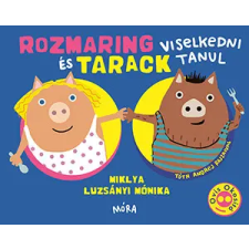  Rozmaring és Tarack viselkedni tanul gyermek- és ifjúsági könyv