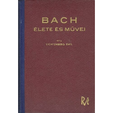 RÓZSAVÖLGYI ÉS TÁRSA Bach élete és művei antikvárium - használt könyv