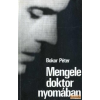 RTV-Minerva Mengele doktor nyomában