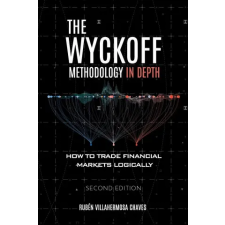Rubén Villahermosa Wyckoff Methodology in Depth | Rubén Villahermosa egyéb könyv