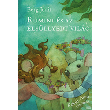  Rumini és az elsüllyedt világ gyermek- és ifjúsági könyv