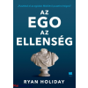 Ryan Holiday : Az ego az ellenség