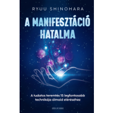Ryuu Shinohara - A manifesztáció hatalma egyéb könyv