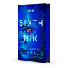 S&amp;s/Saga Press The Sixth Nik | KRAUS DANIEL