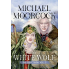 S&amp;s/Saga Press The White Wolf | MOORCOCK MICHAEL