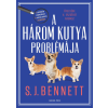 S. J. Bennett - A három kutya problémája