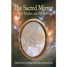 Sacred Mirror – John J. Prendergast,Peter Fenner,Peter Fenner,Sheila Krystal idegen nyelvű könyv