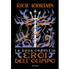 saga completa. Eroi dell'Olimpo – Rick Riordan