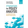 SAGE PUBLICATIONS Practical Guide for Policy Analysis | Eugene Bardach,Eric M. Patashnik
