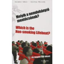 Salamon Gábor, Zalotay Melinda Melyik a nemdohányzó mentőcsónak? / Which is the Non-smoking LIfeboat? idegen nyelvű könyv