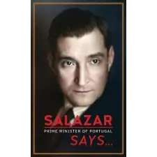  Salazar (Prime Minister of Portugal) Says... idegen nyelvű könyv
