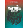 Salta Consulting LLC Understanding the Matthew Effect | Mark Wilburn