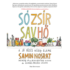 Samin Nosrat - Só, zsír, sav, hő - A jó főzés négy eleme egyéb könyv