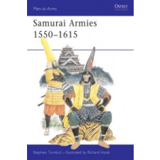 Samurai Armies, 1550-1615 – Patrick Turnbull idegen nyelvű könyv