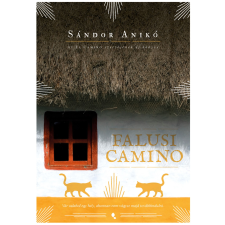 Sándor Anikó - Falusi Camino egyéb könyv