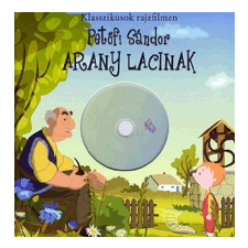 Sanoma Budapest Kiadó ARANY LACINAK - KLASSZIKUSOK RAJZFILMEN - DVD-VEL gyermek- és ifjúsági könyv