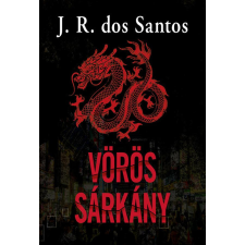 SANTOS, DOS J.R. Vörös Sárkány regény